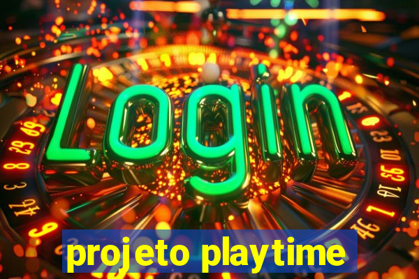 projeto playtime